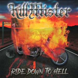 KILLMISTER – RIDE DOWN TO HELL