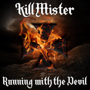 KILLMISTER – RUNNING WITH THE DEVIL