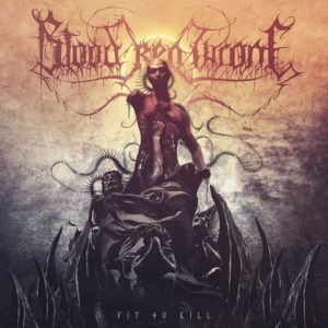 BLOOD RED THRONE – Kill FIT TO KILL