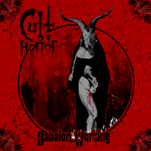 CULT OF HORROR – BABALON WORKING