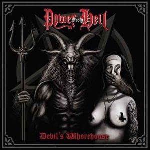 POWER FROM HELL – DEVIL’S WHOREHOUSE