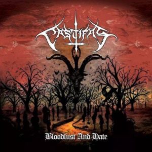 CASTIFAS – BLOODLUST AND HATE