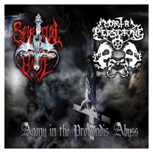 SPIRITUAL HATE / IMORTAL PERSEFONE – AGONY IN THE PROFUNDIS ABYSS