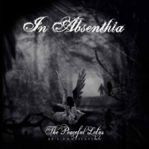 IN ABSENTHIA – THE PEACEFUL LOTUS (EP’S COMPILATIONS)