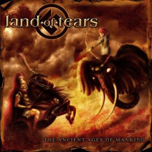 LAND OF TEARS – ANCIENT AGES OF MANKIND