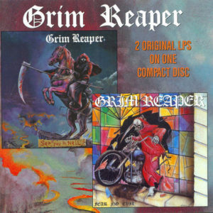 GRIM REAPER – SEE YOU IN HELL + FEAR NO EVIL