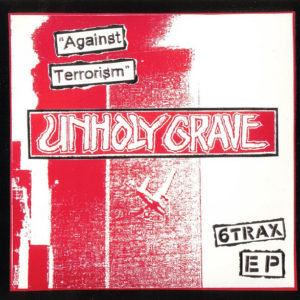UNHOLY GRAVE – “AGAINST TERRORISM”