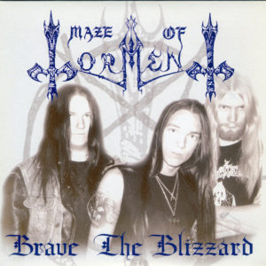 MAZE OF TORMENT – BRAVE THE BLIZZARD