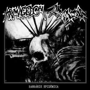 ARMAGEDOM / NUCLEAR FROST – BARBARIE EPIDEMICA
