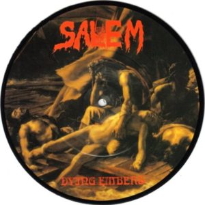 SALEM – DYING EMBERS