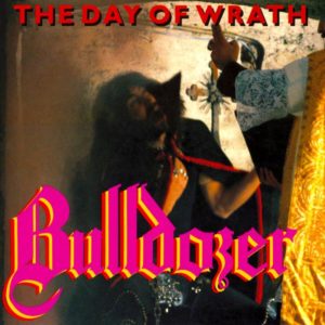 BULLDOZER – THE DAY OF WRATH