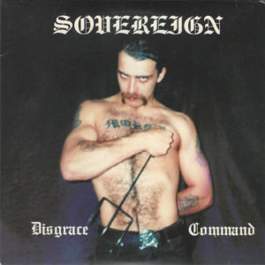 SOVEREIGN – DISGRACE COMMAND