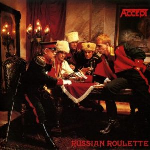 ACCEPT – RUSSIAN ROULETTE